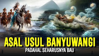 Download lagu Asal Usul Mengerikan Banyuwangi | Sejarah & Legenda Nusantara Indonesia mp3