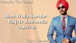 Hon wala sardar (Lyrics) - Rajvir Jawanda - Mixsingh | New Latest Punjabi Song 2019