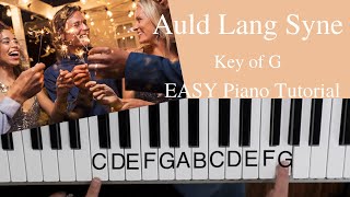 Auld Lang Syne -Robert Burns (Key of G)//EASY Piano Tutorial