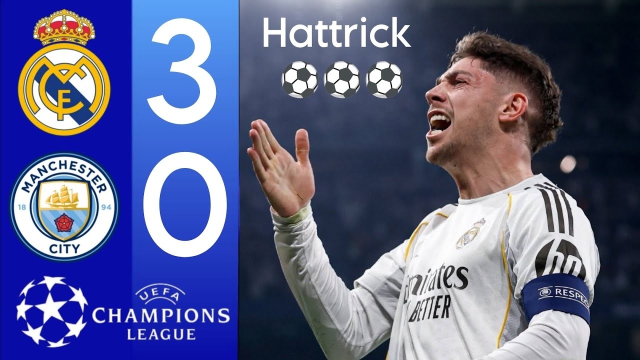Valverde lập hat-trick lịch sử, Real Madrid đè bẹp Man City