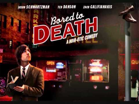 'Bored to Death' Theme Song (Music From the TV Series)