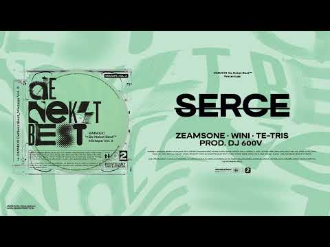 Zeamsone, Wini, Te-Tris - SERCE (prod. DJ 600V)