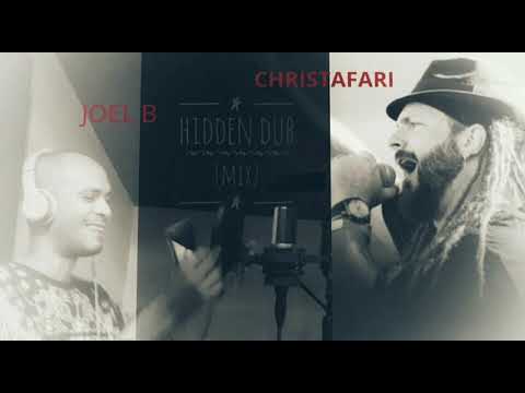 CHRISTAFARI & JOEL B - HIDDEN DUB (MIX)