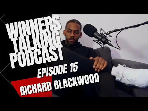 Winners Talking Podcast - Episode 15: [Richard Blackwood] We Don't Support Each Other Enough