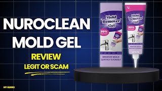 NuroClean Mold Gel Review: Legit Cleaning Product Or Just Another Scam? Truth Revealed!