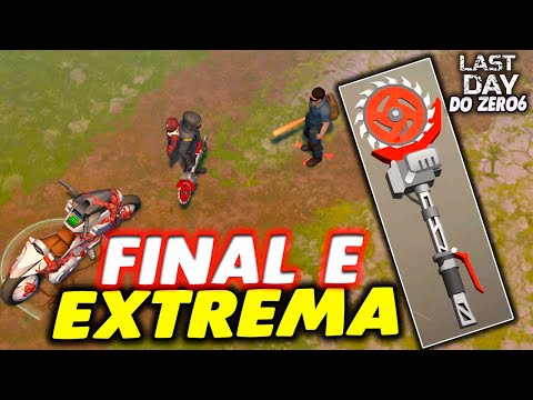 MODIFICAÇÃO FINAL E EXTREMA DA MASSA DE SERRA - LAST DAY DO ZERO 6 #364