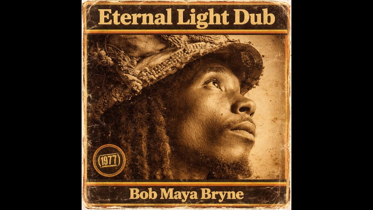 Roots Reggae - Bob maya Bryne [Unreleased Album] Eternal Light Dub (1977)