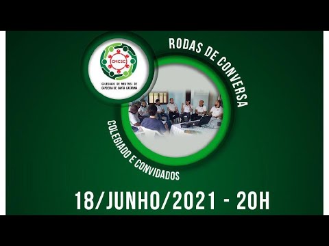 4º RODAS DE CONVERSA - TEMA: PLANO DE SALVAGUARDA DA CAPOEIRA EM SC