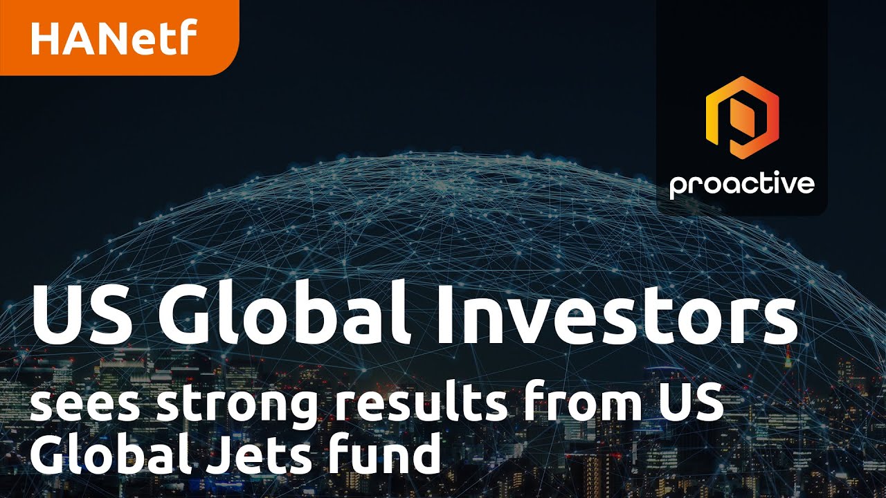 U.S. Global Investors continues to see strong results from US Global Jets fund