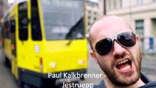 Paul Kalkbrenner - Jestruepp