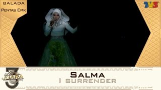 Download lagu 3Juara | Salma | Surrender mp3 Download lagu 3Juara | Salma | Surrender mp3