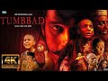 Tumbbad Full Movie Hindi Sohum Shah Rahi Anil Barve Anand L Rai ️