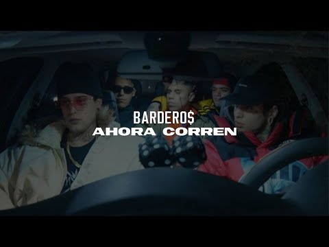 BARDERO$ - AHORA CORREN (LETRA)