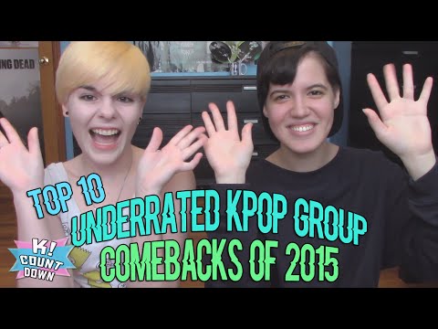 TOP 10 UNDERRATED GROUP COMEBACKS OF 2015 ★ K!COUNTDOWN