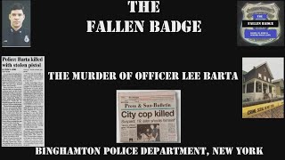 The Fallen Badge | The Murder of Officer Lee Barta
