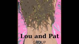 LOU and PAT GROUP-version studio-Too Long-Anouk