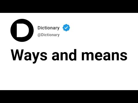 Ways and means Meaning In English