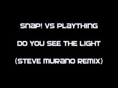SNAP!vsPlaything - Do You See The Light (Steve Murano Remix)