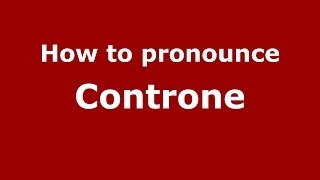 How to pronounce Controne