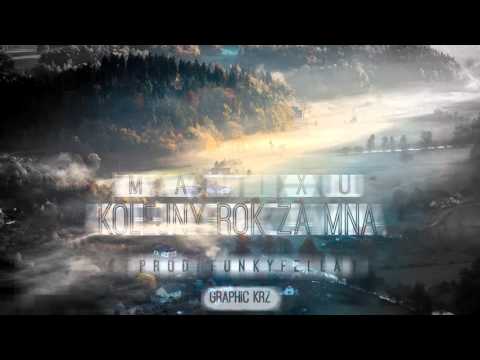 Matixu - Kolejny rok za mną ( prod. FunkyFella )