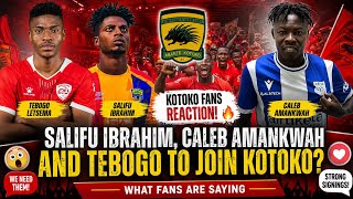 KOTOKO FANS REACTIONS! SALIFU IBRAHIM TO KOTOKO…CALEB AMANKWAH TO KOTOKO…A FOREIGN STRIKER LINKED …