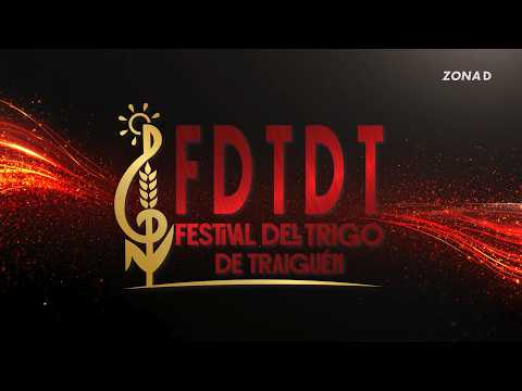FDTDT FESTIVAL DEL TRIGO DE TRAIGUÉN