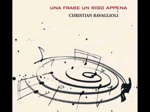 Una Frase Un Rigo Appena - Christian Ravaglioli (Full Album HQ)