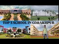 TOP 5 SCHOOL IN GORAKHPUR Gorakhpur Gorakhpurcity