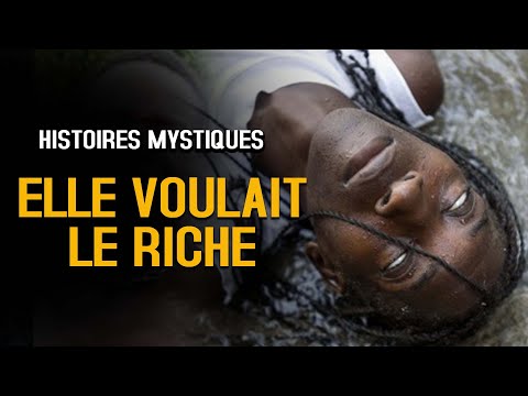 ELLE VOULAIT LE RICHE ET ... HISTOIRE MYSTIQUE - DMG TV