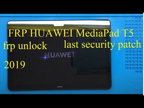 2019 frp unlock HUAWEI MediaPad T5