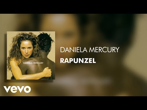 Rapunzel - Daniela Mercury