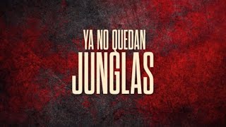 YA NO QUEDAN JUNGLAS | Official Trailer 2025