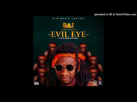 Ras Amankwatia - Evil Eye (Prod. Waske Da Producer)
