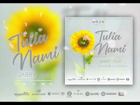 Jabby Dux - Tulia Nami (Official Music Audio)