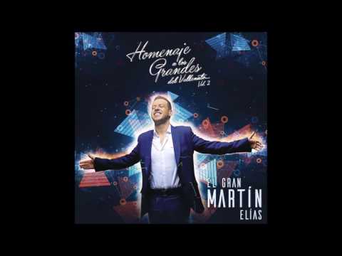 El Gran Martín Elías - Mosaico Cacique (Martin Enguayabao' / Vida Sabrosa / Muerto Borrachón)