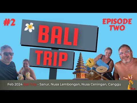 Thumbnail for 13 Days in Bali - Episode 2, Travels to Nusa Ceningan incl Blue Lagoon, Feb 24 (2 of 4)