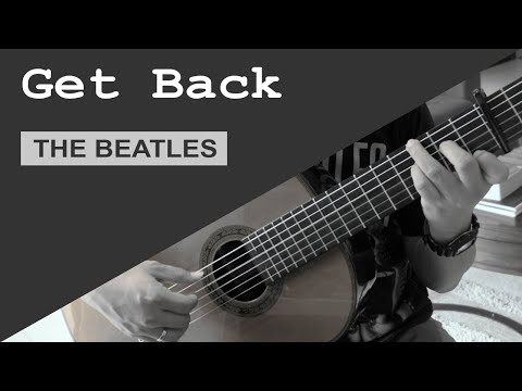 Get Back - The Beatles (Lennon-McCartney) | classical guitar