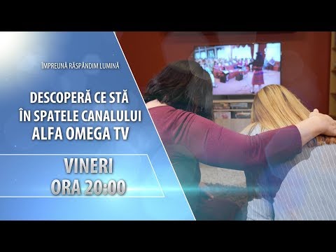 Recomandare: Em. specială despre Canalul Alfa Omega TV - vineri 15 noiembrie 2019, ora 20