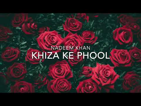 Nadeem Khan - Khiza Ke Phool