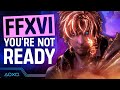 Final Fantasy XVI - You've Never Played A Final Fantasy Like This