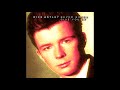 Never Gonna Give You Up (Pianoforte) but with the original vocals