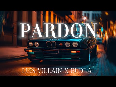 Louis Villain x Budda - PARDON (Lyrics)