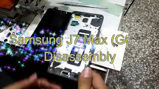 Samsung J7 Max Disassembly