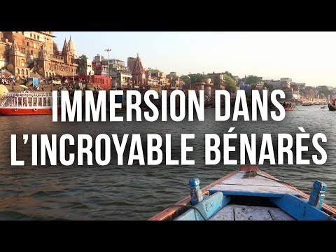 IMMERSION DANS L'INCROYABLE BÉNARÈS (VARANASI)