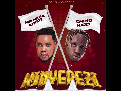 Mr nana X Chino Kidd - Kinyerezi (Official Lyrics Music Video)