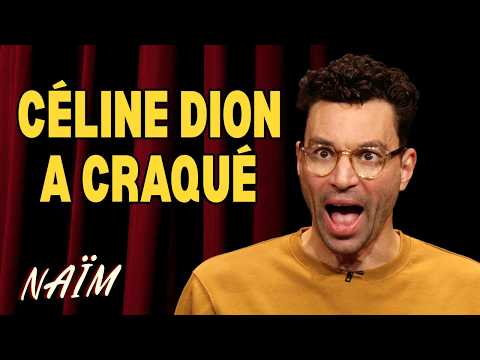 Céline Dion a craqué - La semaine de Naïm