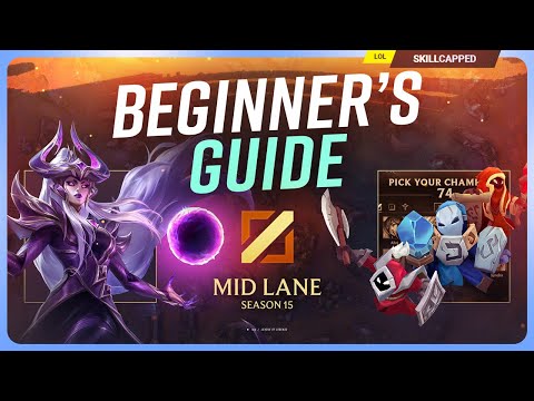 The COMPLETE Beginners Guide to MID LANE for Season 15!