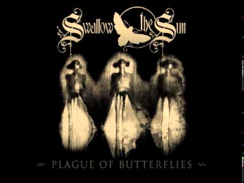 Swallow The Sun - Plague of Butterflies