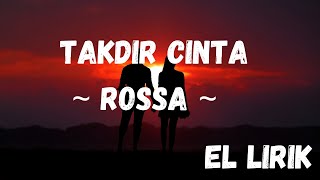 Lagu Takdir Cinta By Rossa