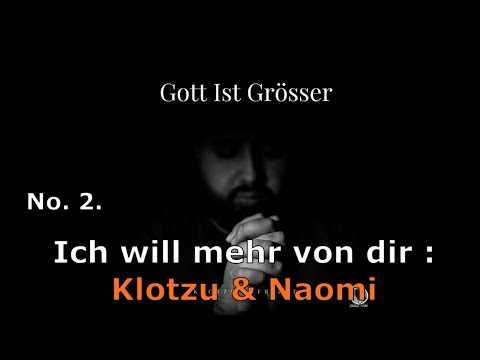 2. Klotzu & Naomi -  Ich will mehr von dir.